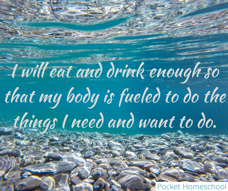 I will eat and drink enough so that my body is fueled to do the things I need and want to do. Do you understand the importance of self-care as a homeschool mom? Taking care of yourself is crucial to preventing burnout! 