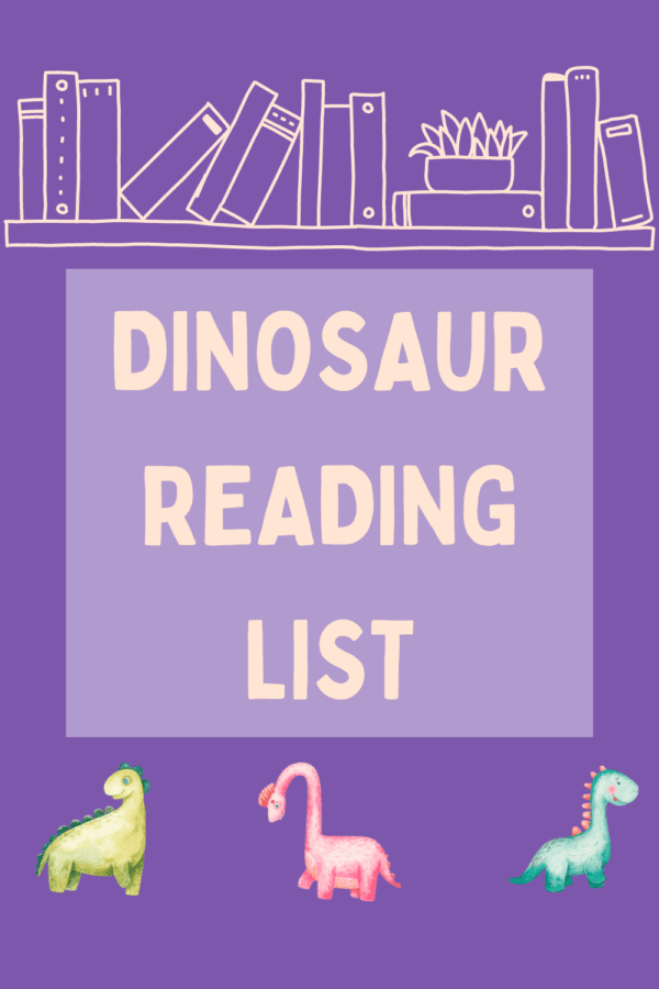 This dinosaur reading list has tons of fun books about dinosaurs!