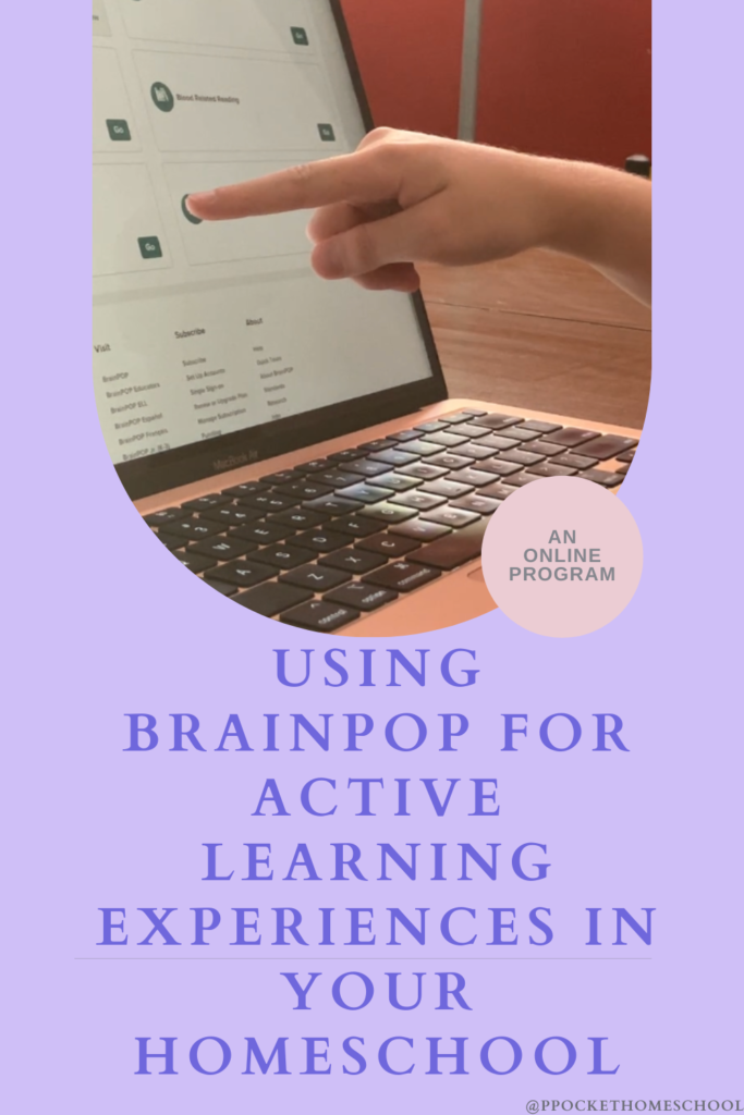 Using BrainPOP for active learning experiences in your homeschool is a great experience! This online program puts your kids in the driver seat and encourages deep learning and creativity. 
