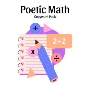 Poetic Math Cover with cartoon drawn pencil, paper, and math elements. This Poetic Math Copywork Pack both explores the feelings that math evokes and how math can be used as a metaphor for the things we experience in life.
